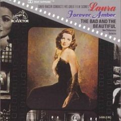 Laura/Forever Amber/Bad & The Beautiful: David Raksin Conducts His Great Film Scores (CD)