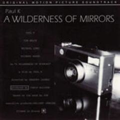 A Wilderness Of Mirrors [OST] CD)