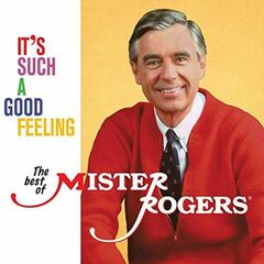 It's Such A Good Feeling: The Best Of Mister Rogers (CD)