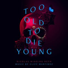 Too Old To Die Young [OST] [Colored Vinyl] (LP)
