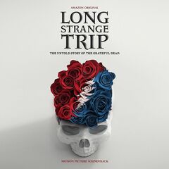 Long Strange Trip: The Untold Story Of The Grateful Dead [OST] (LP)