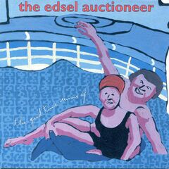 The Good Time Music of...The Edsel Auctioneer (CD)