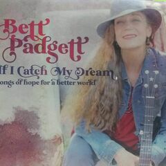 If I Catch My Dreams: Songs Of Hope For A Better World