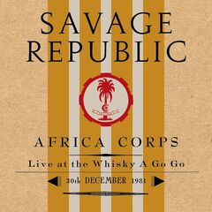 Africa Corps Live At The Whisky A Go Go, 30th December 1981 (CD)
