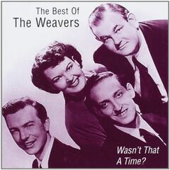 Wasn't That a Time?: The Best of the Weavers [Import] (CD)