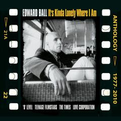 It's Kinda Lonely Where I Am: Anthology 1977-2010 (CD)