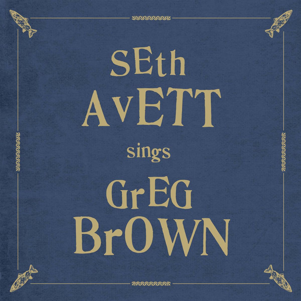 Seth Avett Sings Greg Brown (CD)