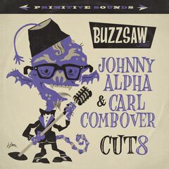 Buzzsaw Joint: Johnny Alpha & Carl Combover - Cut 8 (LP)