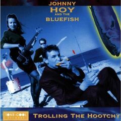 Trolling The Hootchy (CD)
