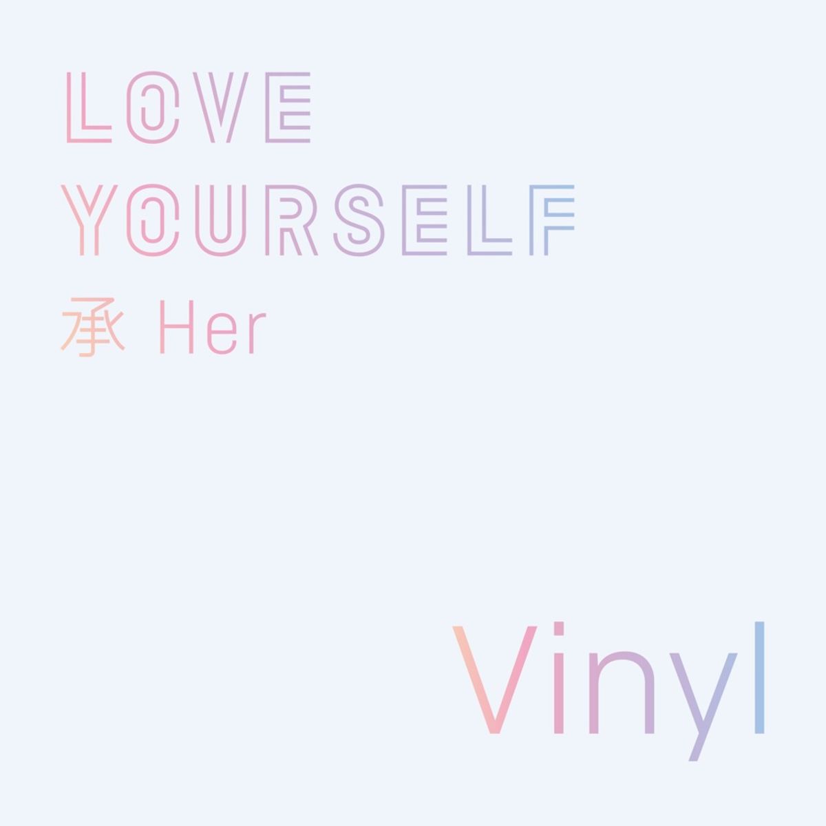 Love Yourself: Her (LP)