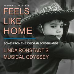 Feels Like Home: Songs From The Sonoran Borderlands - Linda Ronstadt's Musical Odyssey (CD)