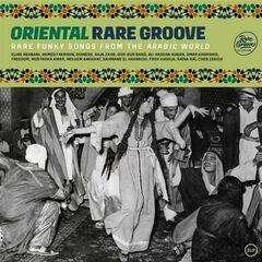 Oriental Rare Groove: Rare Funky Songs From The Arabic World (LP)