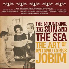 The Mountains, The Sun & The Sea: The Art Of Antônio Carlos Jobim (CD)