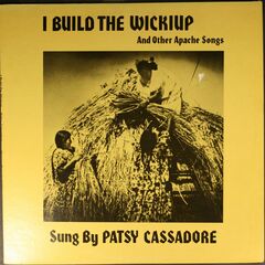 I Build The Wickiup And Other Apache Songs (LP)