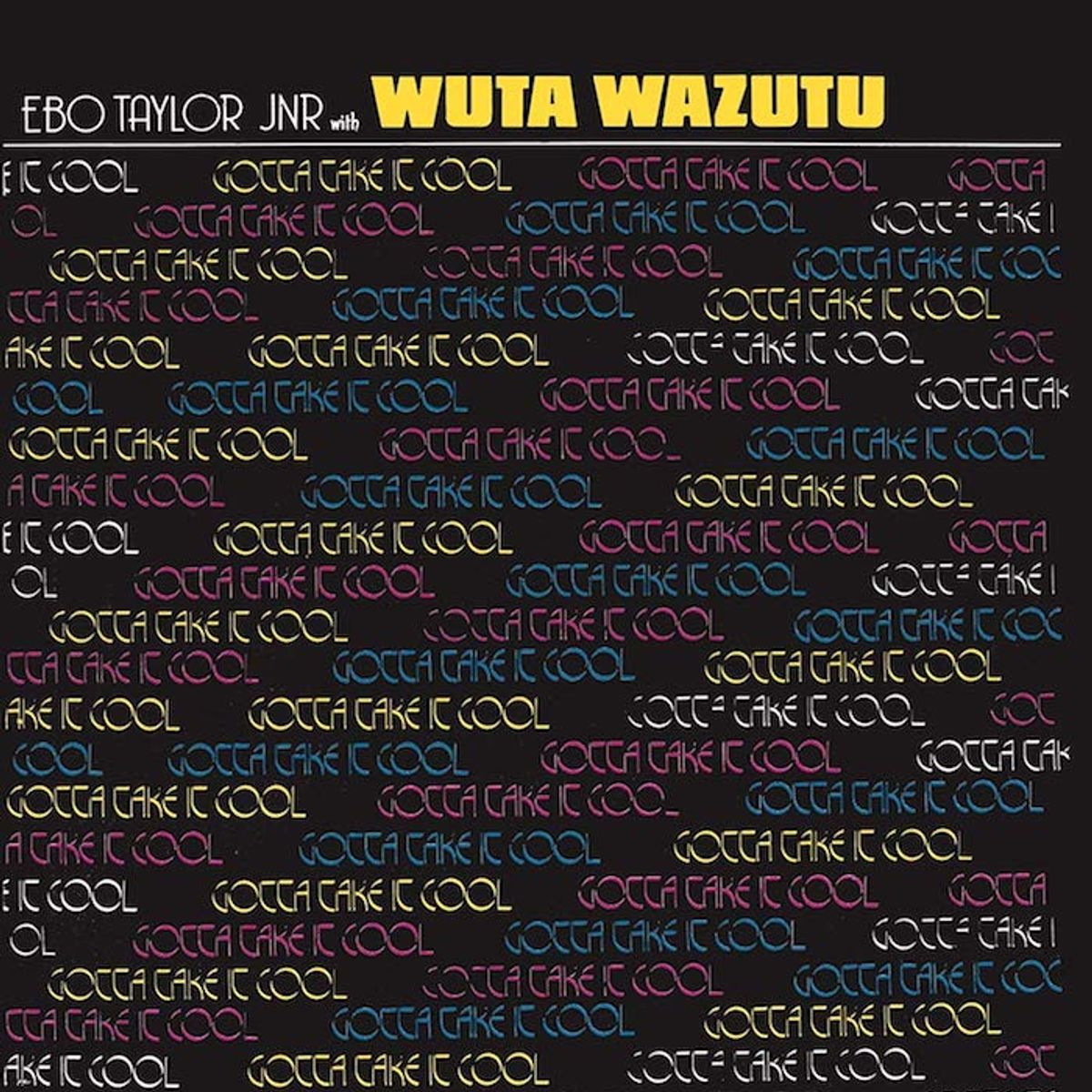 Gotta Take It Cool (LP)