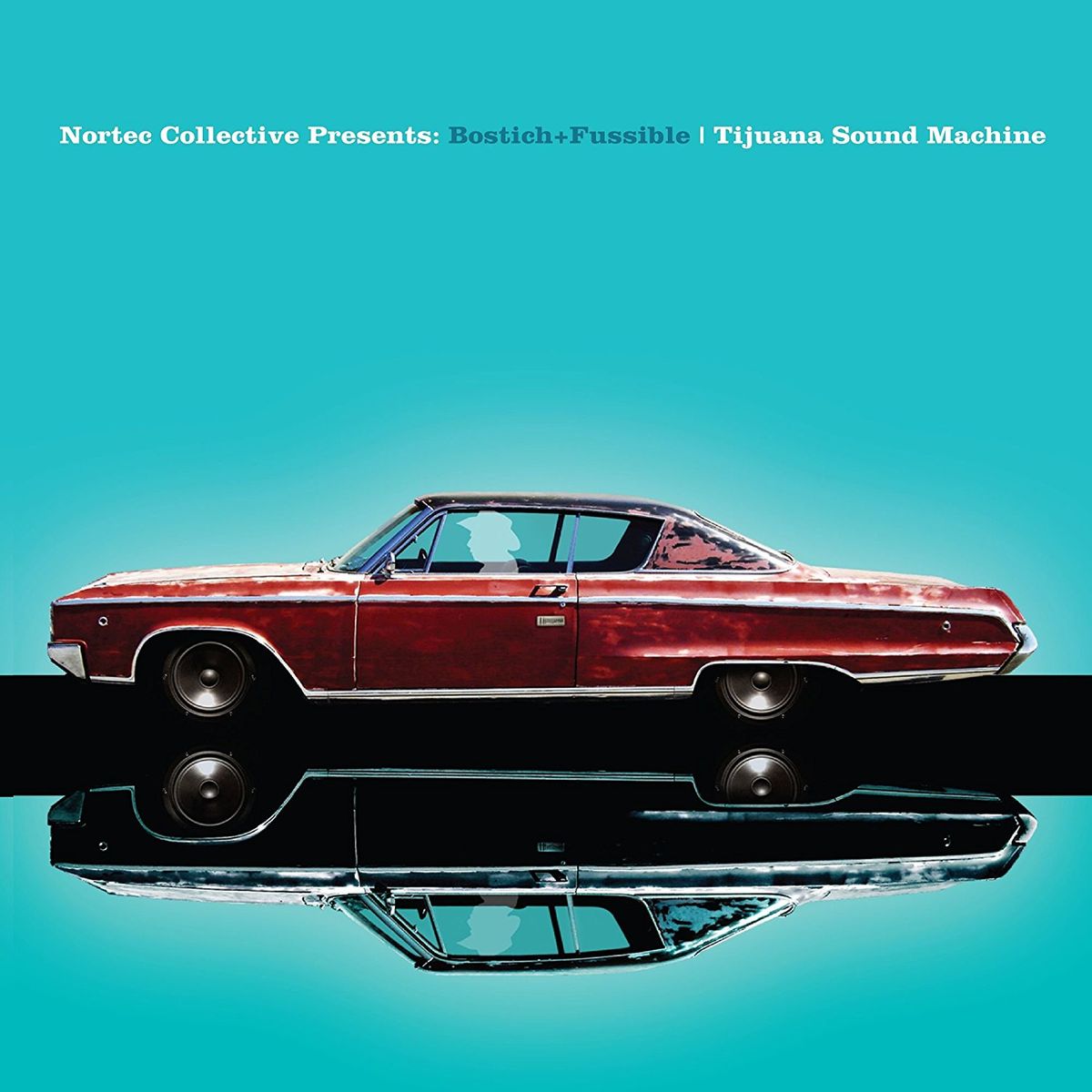 Bostich + Fussible: Tijuana Sound Machine (LP)