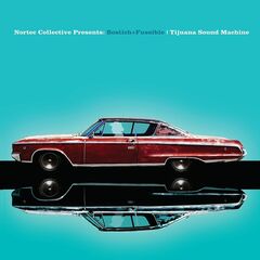 Bostich + Fussible: Tijuana Sound Machine (LP)