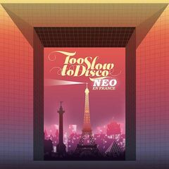 Too Slow To Disco Neo: En France (CD)