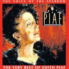 The Voice Of The Sparrow - The Very Best Of Edith Piaf (CD)