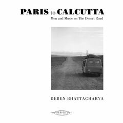 Paris To Calcutta: Men & Music On The Desert Road [Box Set] (CD)