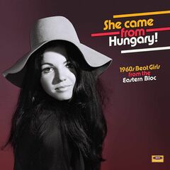 She Came From Hungary! 1960s Beat Girls From The Eastern Bloc (LP)