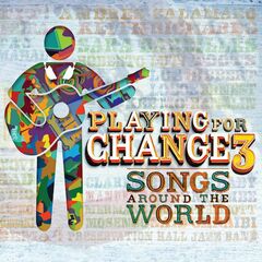 Playing For Change 3: Songs Around The World (CD)
