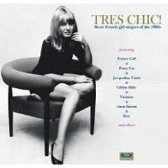 Très Chic: More French Girl Singers Of The 1960s (CD)