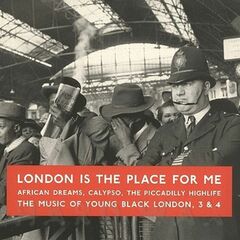 London Is The Place For Me, 3 & 4: African Dreams, Calypso, The Piccadilly Highlife (CD)
