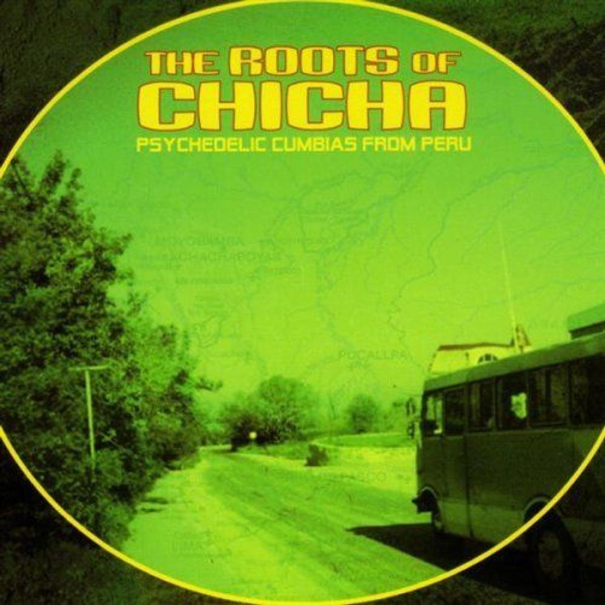 Roots of Chicha: Psychedelic Cumbias from Peru (CD)