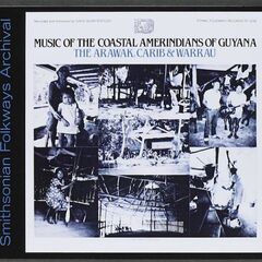 Music Of The Coastal Amerindians Of Guyana (CD)