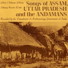 Songs Of Assam Uttar Pradesh & Andamans (CD)