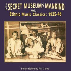 The Secret Museum Of Mankind Vol. 1 - Ethnic Music Classics: 1925-48 (CD)