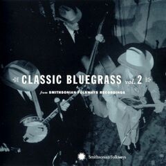 Classic Bluegrass Vol. 2 (From Smithsonian Folkways Recordings) (CD)