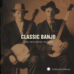 Classic Banjo From Smithsonian Folkways (CD)