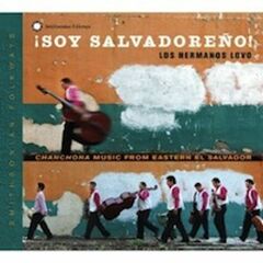 ¡Soy Salvadoreño! Chanchona Music from Eastern El Salvador (CD)