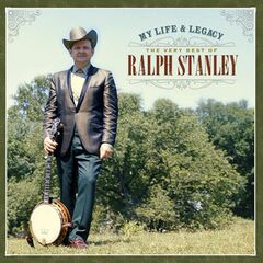 My Life & Legacy: The Very Best of Ralph Stanley (CD)