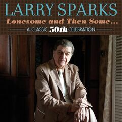Lonesome And Then Some: A Classic 50th Celebration (CD)