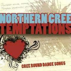 Temptations: Cree Round Dance (CD)