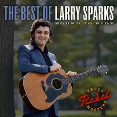 Best Of Larry Sparks: Bound To (CD)