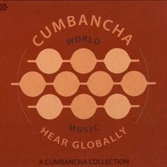 Hear Globally: A Cumbancha Sampler