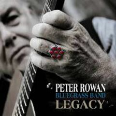 Peter Rowan Bluegrass Band: Legacy (CD)