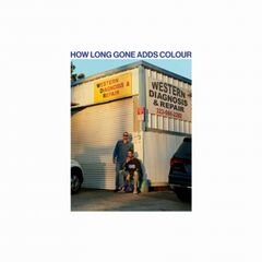 How Long Gone Adds Colour (CD)