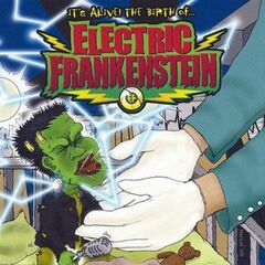 Its Alive! Birth Of Electric Frankenstein (CD)