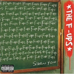 The F-Ups (CD) [Explicit]