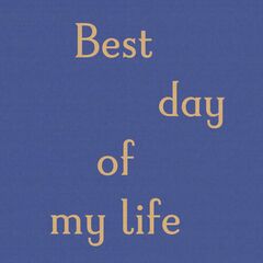 Best Day Of My Life (LP)