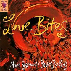 Love Bites: More Romantic Power Ballads (CD)