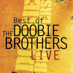 Best Of The Doobie Brothers Live (CD)