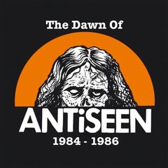 The Dawn Of Antiseen 1984-1986 (LP)