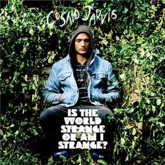 Is The World Strange Or Am I Strange? (CD)