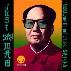 Just Say Mao (Volume III Of Just Say Yes) (CD)